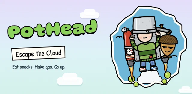 Key art: the PotHead wordmark, an Escape the Cloud sticker, and the line Eat snacks. Make gas. Go up. on a pastel sky, beside PotHead, the kid with a cooking pot on his head, and NumNuts the acorn jetpacking out of a torn hole onto the real blue sky